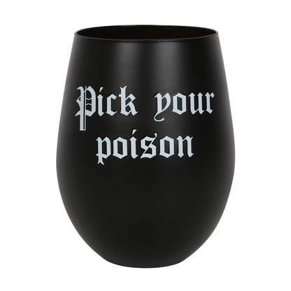 PICK YOUR POISON Stemless Wine Glass